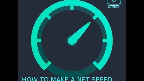 HOW TO MAKE A NET SPEED TESTING APP