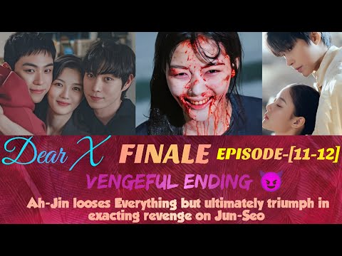 Dear X EPISODE 11 12 ENDING Ah Jin Looses Everything ENG INDO Kimyoungdae Hwanginyoup