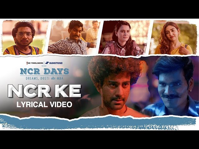 NCR KE Lyrical Video | DG IMMORTALS X Akaash Mukherjee | NCR Days Web Series class=