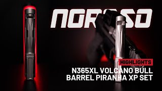 N365Xl Volcano Bull Barrel Piranha Xp Set Highlight Video