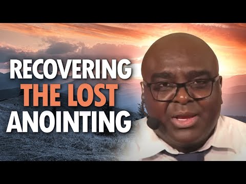 RECOVERING the Lost ANOINTING