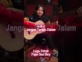 Jangan Terlalu Dalam (Lagu Untuk Fajar Sad Boy)