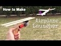 How to Make an Airplane Launcher at Home - Simple Cardboard Airplane
