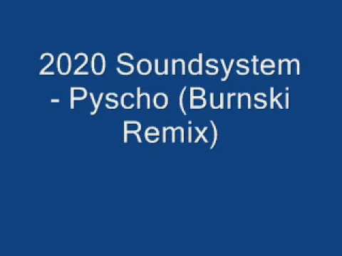 Mira 2020 Soundsystem - Psycho (Burnski Remix) en YouTube Mira 2020 Soundsystem - Psycho (Burnski Remix) en YouTube