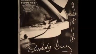 Buddy Guy -  Wear You Out