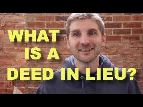 What is a Deed in Lieu?