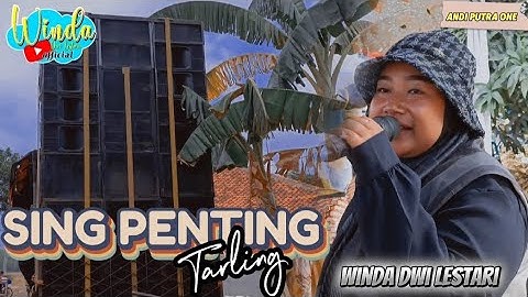 SING PENTING TARLING ❗ WINDA DWI LESTARI || ANDI PUTRA 1 || TUNGGUL PAYUNG KALEN TEBU LELEA