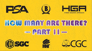 How Many Card Grading Services Are There? — Part 2