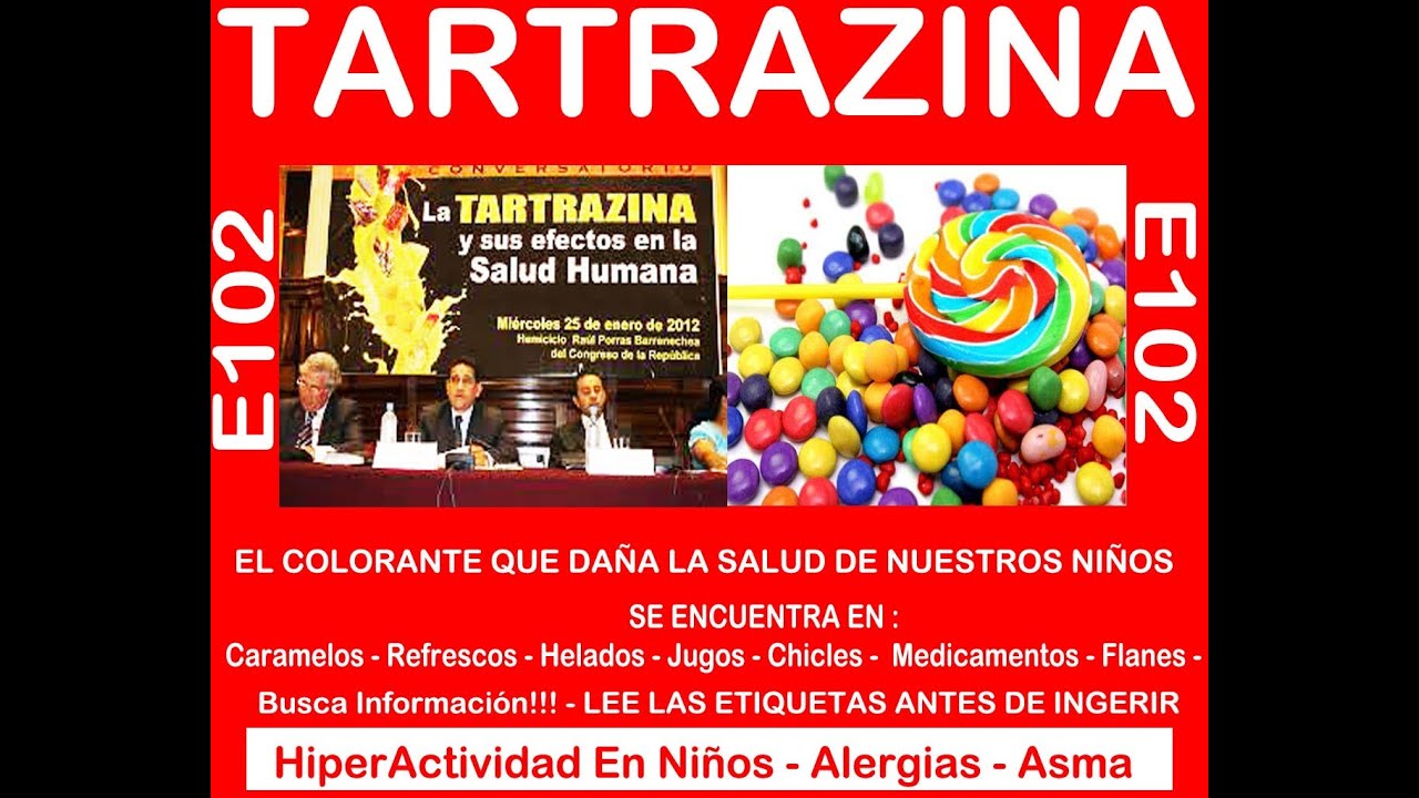 Tartracina E102 - El Colorante Venenoso Que le dan a Nuestros Niños ...