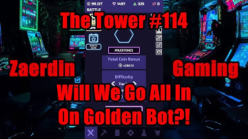 The Tower #114 - Will We Go All In On Golden Bot?! #TheTowerGame