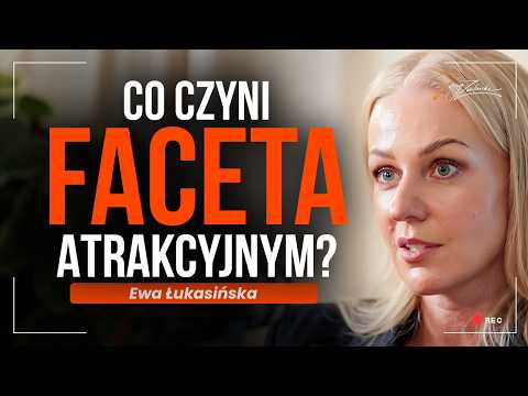 These things really attract women! | Ewa Łukasińska