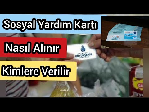 Sosyal yardım kartı nedir? Sosyal yardım kartı başvurusu nasıl yapılır