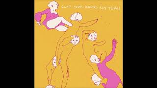 Clap Your Hands Say Yeah - Skin Of My Yellow Country Tee