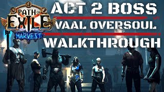 Path Of Exile Act 2 Boss - Vaal Over Soul - Path Of Exile Walkthrough