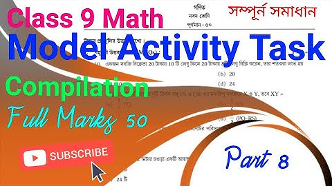 Model Activity Task Compilation Class 9 Math Part 8 100% Solution