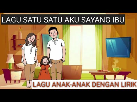 Lagu Satu Satu Aku Sayang Ibu Youtube