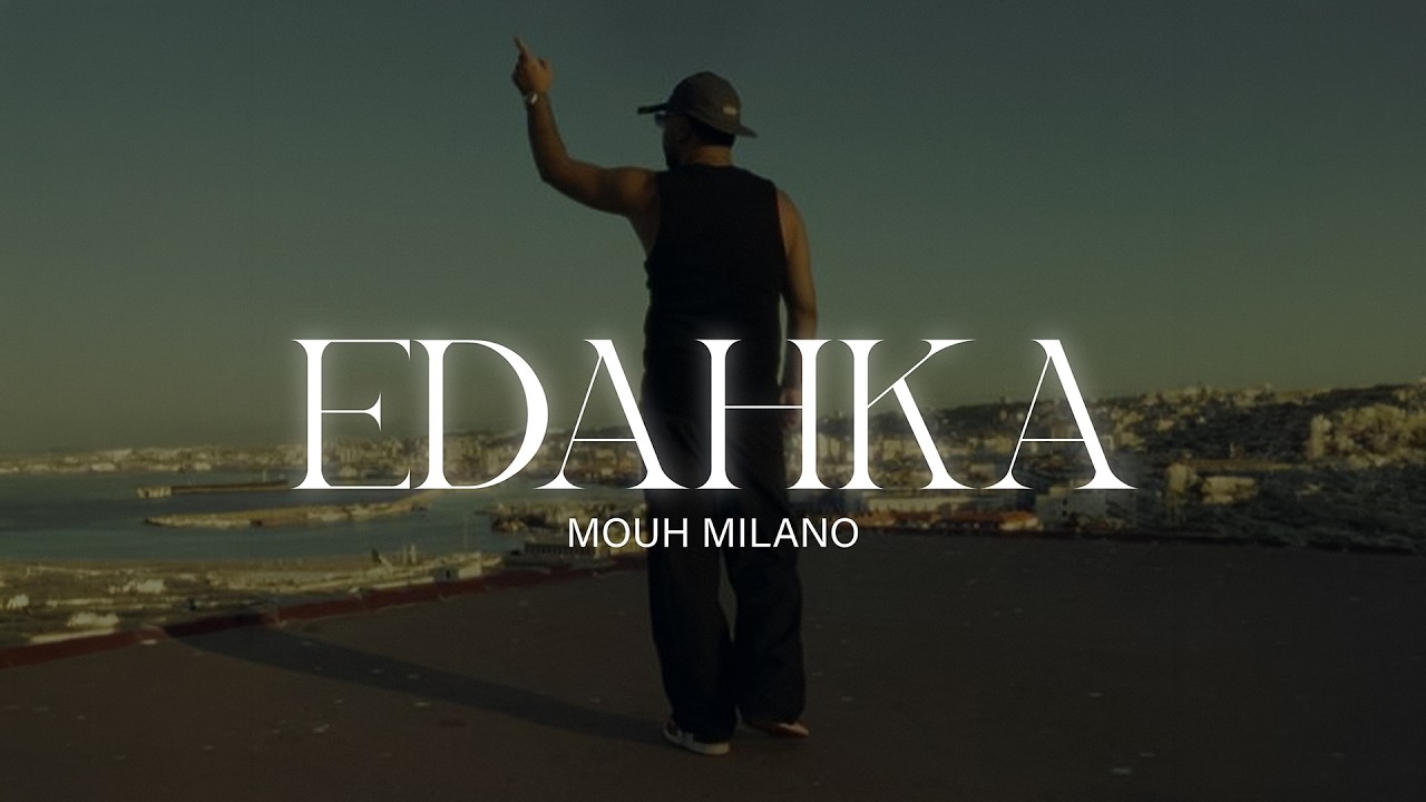 Mouh Milano - Edahka (Official Music Video) موح ميلانو - الضحكة