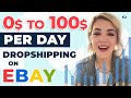 $100 Per Day Dropshipping on eBay Step by Step | eBay Dropshipping Beginners Guide