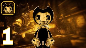 Bendy and the Ink Machine - Chapter 1 | Gameplay Walkthrough - Part 1 (iOS, Android)