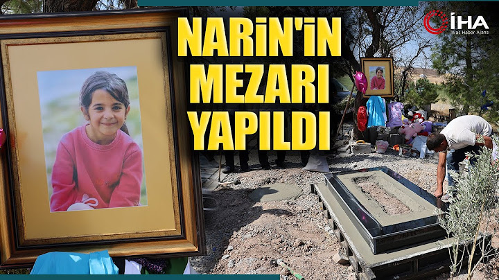 Narin 8 Gündür Mezarı Başında Ziyaret Ediliyor Dualar Okunuyor