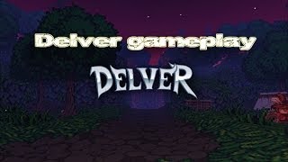 DELVER-REVIEW AND GAMEPLAY