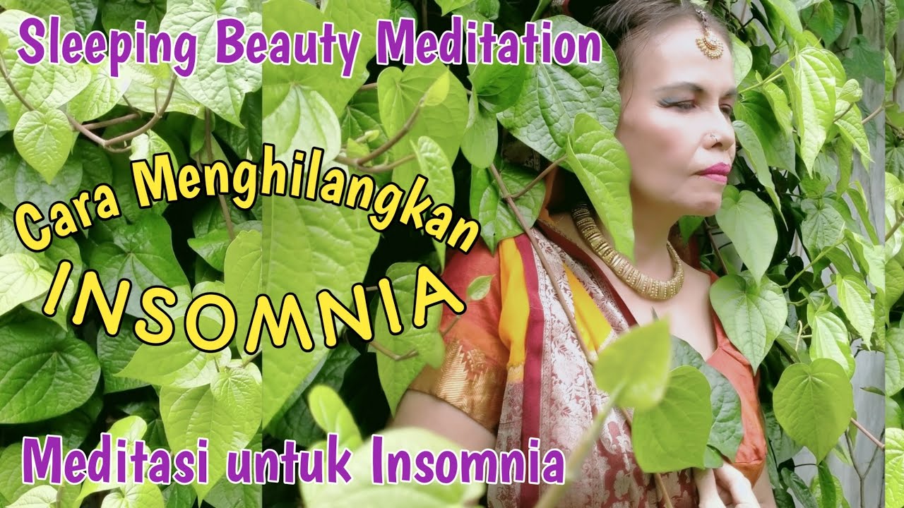 Cara Mengatasi Insomnia Susah Tidur dengan Meditasi Relaksasi - Self