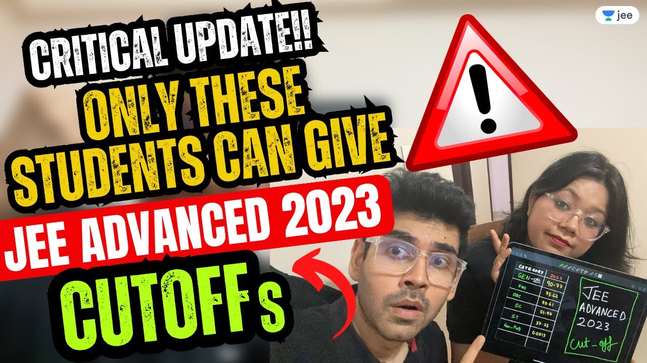 critical-update-only-these-students-can-give-jee-advanced-2023