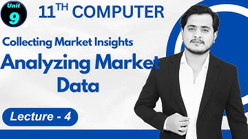 Analyzing Market Data | 11th Computer Science - Chapter 9 - Lec 4