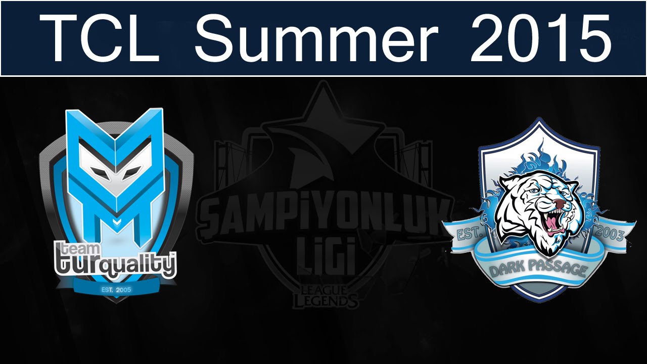 TT vs DP | Team Turquality vs Dark Passage (06.06.2015) [TCL Summer 2015]