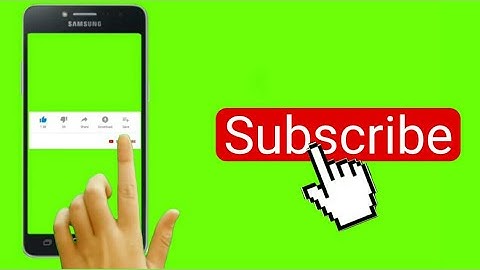 No Copyright Green Screen Hand, Mobile, Subscribe, Bell Intro, Mobile, 2018