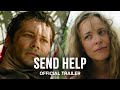 Send Help | Official Trailer | In Cinemas 29 January