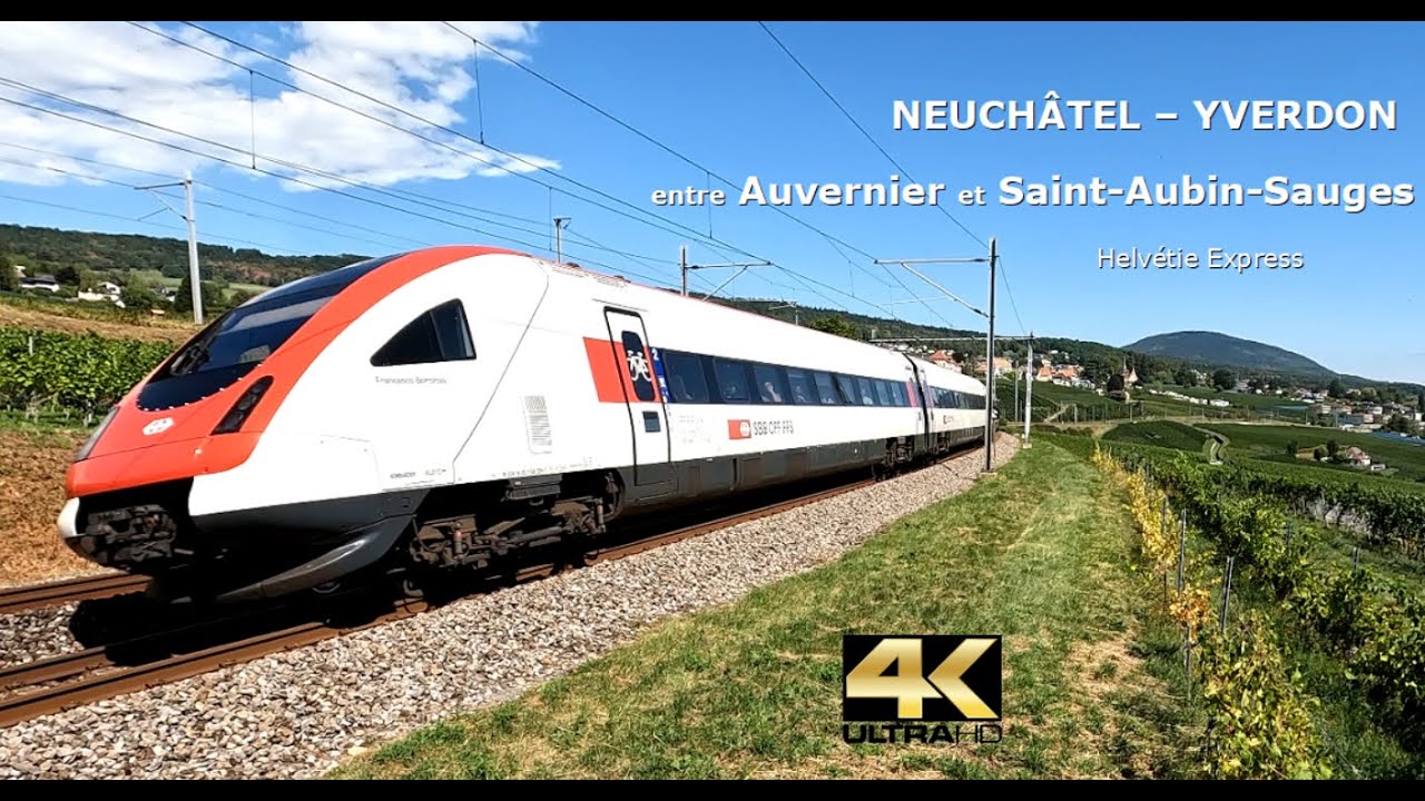Entre Auvernier et Saint Aubin Sauges (train spotting) 4K