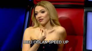 Hadise - Deli Oğlan (SPEED UP) Resimi