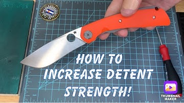 How to make the detent stronger (Spyderco Subvert)