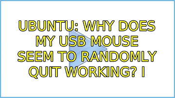 Ubuntu: Why does my USB mouse seem to randomly quit working? (2 Solutions!!)