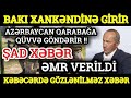 Əsas xəbərlər 06.07.2021 Gözlənilməz TƏXRİBAT - Bakı Xankəndinə GİRİR