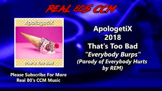 Watch Apologetix Everybody Burps video