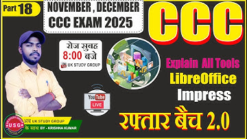 EXPLAIN LIBREOFFICE IMPRESS | NOVE DECE CCC EXAM 2025 | LIBREOFFICE CLASS | LIVE | @UKstudygroup6