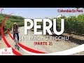 Viaje a Perú sin Machu Picchu 2021 -Parte 2 | Colombia en Perú