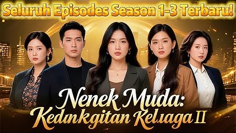 🇮🇩Nenek Muda: Kebangkitan Keluarga (Dubbed) | #drama #flickreels #indonesia