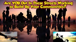 Are You Working to Build Your Communities?