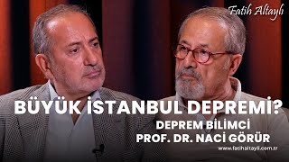 Fatih Altaylı ile Pazar Sohbeti: Hangi iller risk altında? / Prof. Dr. Naci Görür