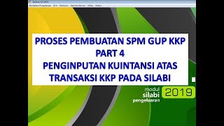 Proses Pembuatan SPM GUP KKP (Part 4) Penginputan Kuintansi atas Transaksi KKP pada Silabi