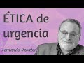 ¿Qué es la Ética? -  Fernando Savater
