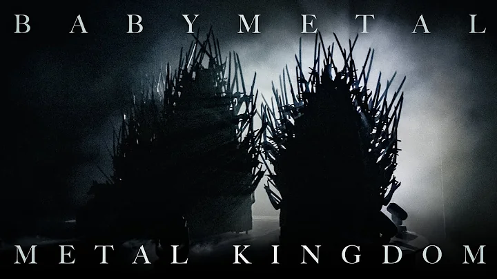 BABYMETAL - METAL KINGDOM (OFFICIAL) - 天天要闻