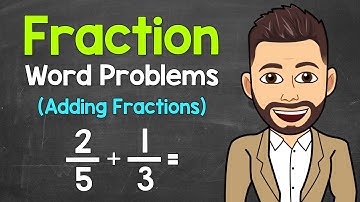 Adding Fractions | Fraction Word Problems | Math with Mr. J