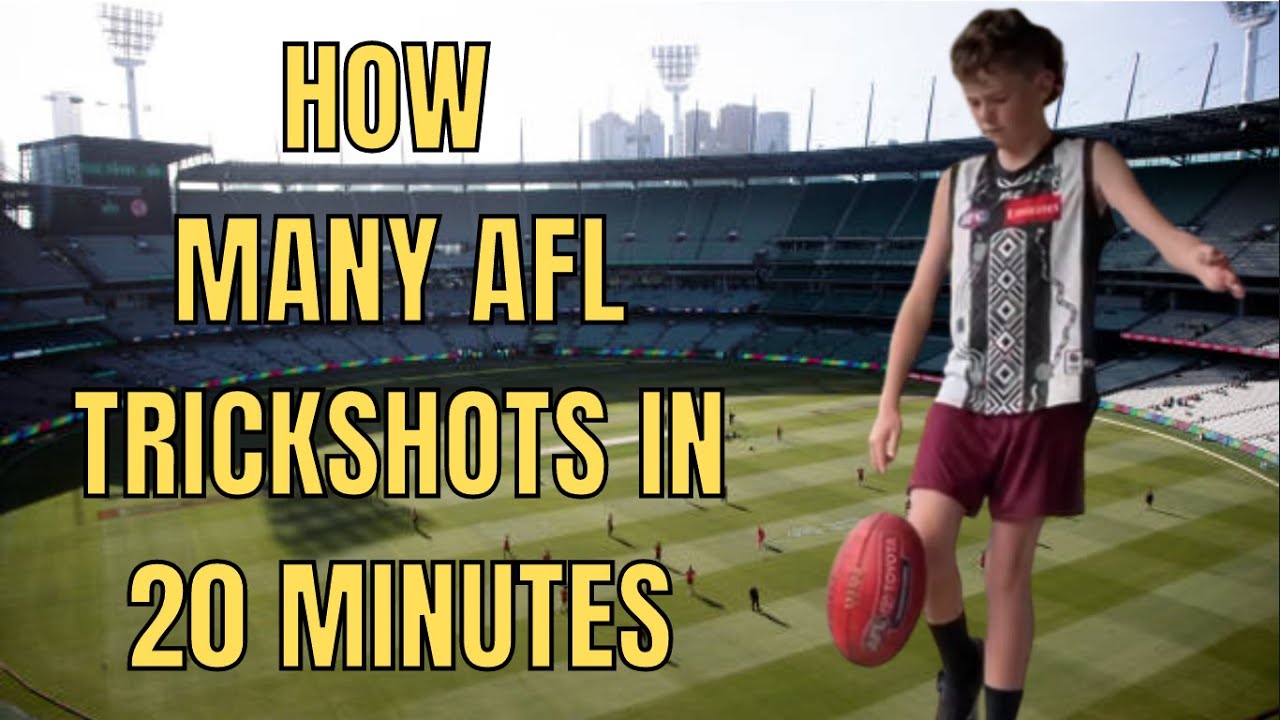 HOW MANY AFL TRICKSHOTS CAN I DO IN 20 MINUTES YouTube HOW MANY AFL TRICKSHOTS CAN I DO IN 20 MINUTES YouTube