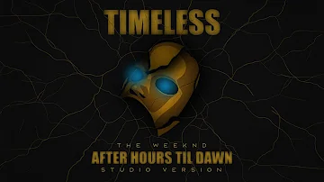 The Weeknd, Playboi Carti - Timeless (AHTD Studio Version)