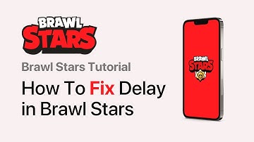 How To Fix Delay/LAG in Brawl Stars (2025) - Fix Lag and Delay