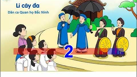 Karaoke LÍ CÂY ĐA (Chủ đề 2 - SGK Âm nhạc 6  -Cánh diều)